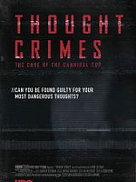 Pôster de Thought Crimes: O Caso do Policial Canibal