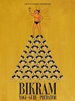 Pôster de Bikram: Yogi, Guru, Predator
