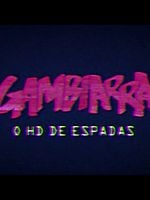 Pôster de Gambiarra, o HD de Espadas