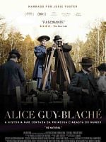Pôster de Alice Guy-Blaché: a História não contada da primeira cineasta do mundo
