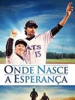 Pôster de Onde Nasce a Esperança