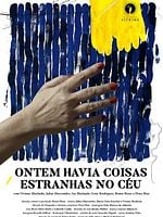 Pôster de Ontem Havia Coisas Estranhas no Céu