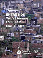 Pôster de Entre Nós Talvez Estejam Multidões