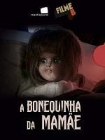 Pôster de Filme B - A Bonequinha da Mamãe
