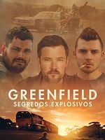 Pôster de Greenfield: Segredos Explosivos