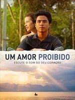 Pôster de Um Amor Proibido - Escute o Som do seu Coração