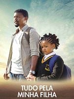 Pôster de Tudo Pela Minha Filha
