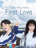 Pôster de A Little Thing Called First Love