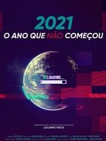 Pôster de 2021: O Ano Que Não Começou
