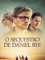 Pôster de O Sequestro de Daniel Rye