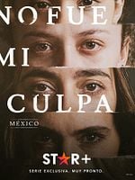 imagem de Não Foi Minha Culpa: México