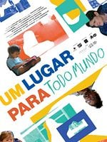 Pôster de Um Lugar Para Todo Mundo