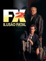 Pôster de F/X - Ilusão Fatal