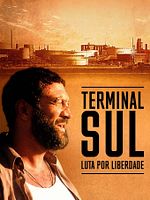 Pôster de Terminal Sul - Luta pela Liberdade