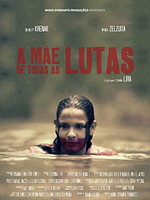 Pôster de A Mãe de Todas as Lutas