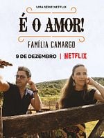 Pôster de É o Amor: Família Camargo