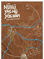 Pôster de Nuhu Mu Yõg Hãm, Essa Terra é Nossa