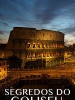 Pôster de Segredos Do Coliseu