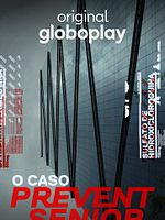 Pôster de O Caso Prevent Senior