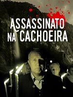Pôster de Assassinato na cachoeira
