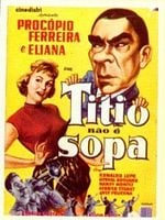 Pôster de Titio Não é Sopa