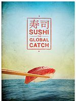 Pôster de Sushi - The Global Catch