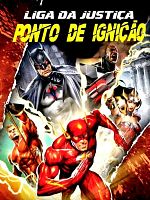 Pôster de Liga da Justiça: Ponto de Ignição