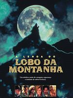 Pôster de A Lenda do Lobo da Montanha