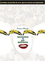 Pôster de Carmen Miranda: Bananas Is My Business