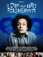 Pôster de O Cara que Não Aglomerava