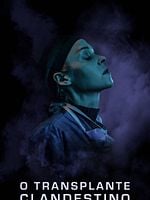 Pôster de O Transplante Clandestino