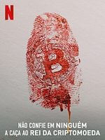 Pôster de Não Confie em Ninguém: A Caça ao Rei da Criptomoeda