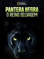 Pôster de Pantera Negra: O Reino Selvagem