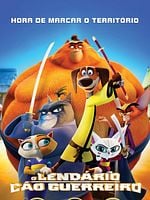 Pôster de O Lendário Cão Guerreiro