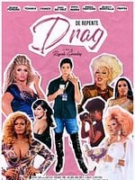 Pôster de De Repente Drag