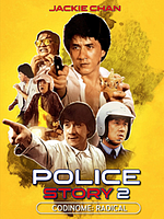 Pôster de Police Story 2: Codinome Radical