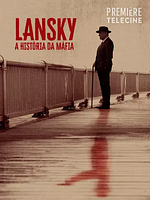 Pôster de Lansky - Uma História da Máfia