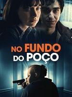 Pôster de No Fundo do Poço