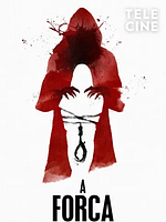 Pôster de A Forca - Ato II