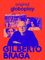 imagem de Gilberto Braga - Meu Nome é Novela