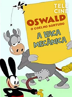 Pôster de Oswald, o Coelho Sortudo: A Vaca Mecânica