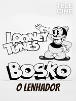 Pôster de Looney Tunes: Bosko, O Lenhador