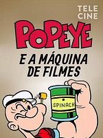 Pôster de Popeye e a Máquina de Filmes