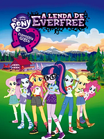 Pôster de My Little Pony Equestria Girls 4: A Lenda de Everfree
