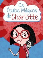 imagem de Os Óculos Mágicos de Charlotte