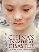 Pôster de China's Unnatural Disaster: The Tears of Sichuan Province