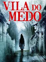 Pôster de Vila do Medo