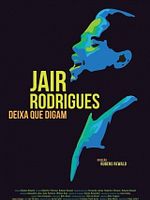 Pôster de Jair Rodrigues: Deixa Que Digam