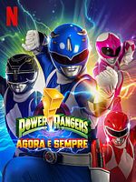 Pôster de Power Rangers: Agora e Sempre