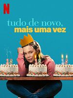 Pôster de Tudo de Novo, Mais uma Vez